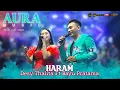 Download Lagu HARAM DESSY THALITA FT BAYU PRATAMA AURA MUSIC DHEHAN PRO LIVE MORANG KARE MADIUN