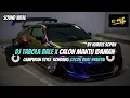 Download Lagu DJ TABOLA BALE X CALON MANTU IDAMAN (Slow + Reverb) STYLE TANTE V2 VIRAL TIKTOK 2025 | KHARIS SOPAN