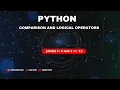 4 1 Comparison and Logical Operators - Python
