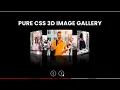 Pure CSS 3D Rotating Image Animated Gallery Using HTML CSS Javascript
