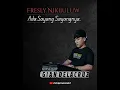 Lagu Fresly Nikijuluw-Ada sayang sayangnya cover (Gian Delacruz)