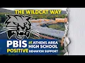 The Wildcat Way PBIS at Athens Area High School Positive Behavior Support in Action