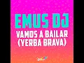 Vamos a bailar (Emus DJ Remix)