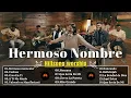 HERMOSO NOMBRE - YESHUA - CREO EN TI 🌟 Hillsong Español Sus Mejores Canciones 🙏 Grandes Éxitos