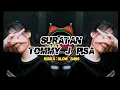 Download Lagu Suratan Tommy J Pisa REMIX SLOW BASS