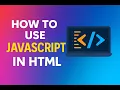 How to Use JavaScript in HTML - Lesson 11