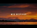 Fundo Musical/ Instrumental Piano Worship/ Meu Respirar