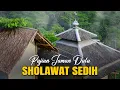 Download Lagu SHOLAWAT SEDIH JAMAN DULU, SHOLAWAT JAWA KUNO, SHOLAWAT BURDAH PENENANG HATI DAN PIKIRAN