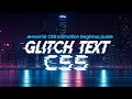 Create a Stunning CSS Glitch Effect No JavaScript - Step-by-Step Tutorial