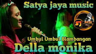 Download UMBUL UMBUL BLAMBANGAN DELLA MONIKA || Satya jaya musik MP3