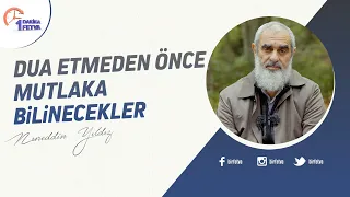 Dua etmeden önce mutlaka bilinecekler