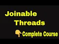 Joinable Threads - Multi-Threading Concepts Operating Systems Udemy Course
