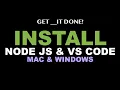 Install Node JS Visual Studio Code - Mac Windows