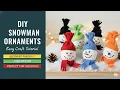 How to Make DIY Snowman Ornaments Easy Christmas Craft Tutorial