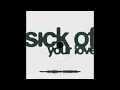 Download Lagu Gio Mkl - Sick of Your Love (Official Audio)