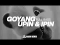 Download Lagu DJ GOYANG UPIN \u0026 IPIN FULL BASS - DJ REMIX TERBARU 2025 