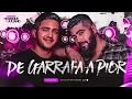 HENRIQUE E JULIANO - DE GARRAFA A PIOR