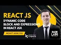 Dynamic Code Block and Expressions in React JSX React JS Masterclass