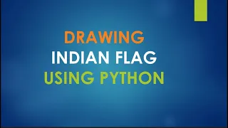 Drawing the INDIAN FLAG using python Turtle Graphics