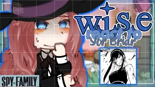 W I S E React To Yor Briar Gacha Club SPYxFamily Part 1 