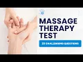 Massage Therapy Test - Practice Exam Study Guide 25 Challenging Questions