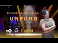 Download Lagu [Goyango Rek] UMPOMO - DEVIANA SAFARA [DIVARINA MUSIC]