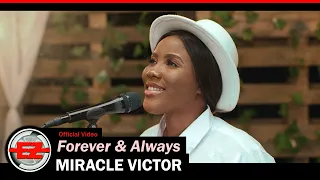 miracle victor forever u0026 always official video 