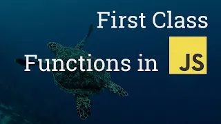 First Class Functions in JavaScript