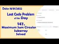 918 Maximum Sum Circular Subarray Leetcode Daily Challenge