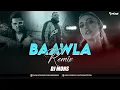 Download Lagu 01.Baawla - Badsha (Bass Remix) Dj Mons | Badshah .Uchana | Single Remix