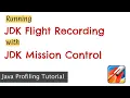 Running Flight Recording with Mission Control Mission Control Demo Flight Recorder Tutorial
