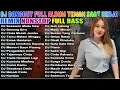 Download Lagu DJ DANGDUT REMIX SLOW PALING ENAK - FULL BASS EMPUK 2025 🎧 DENGAR DJ INI DIJAMIN AUTO RILEKS 😌