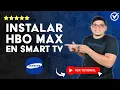 How to Install HBO Max on a Samsung Smart TV Get HBO Max on Your TV
