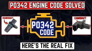 P0342 Code Fix - Camshaft Position Sensor Circuit Low Input