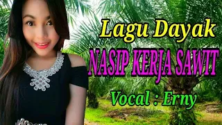 Download Nasip Kerja Sawit Lagu Dayak Sintang Dangdut Orgen Tunggal Talenta Sintang MP3