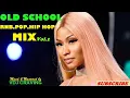 Download Lagu OLD SCHOOL RnB LOVE MIX Rihana,Nicki Minaj,Drake,Beyonce,Eminem,Kelly Usher,T.I Iglesias,VDJ CRAVING