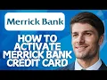 How to Activate Merrick Bank Credit Card Step-by-Step 2026