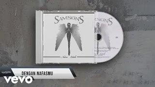 samsons dengan nafasmu lyric video 