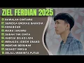 Lagu ZIEL FERDIAN -BAWALAH CINTA MU || SEMOGA ENGKAU BAHAGIA || LAGU SLOW POPULER TERBARU 2025