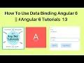 How to use data binding in angular 6 6 tutorials 13