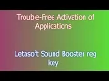 Downloading Letasoft Sound Booster A Simple Tutorial
