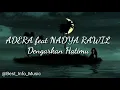 Dengarkan Hatiku - ADERA feat NADYA RAWIL (LIRIK)