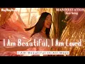 Lagu Manifestation Song ✨ I am Beautiful, I am Loved | Powerful Affirmations for Self Love and Confidence