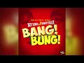 Busy Signal, Bounty Killer - Bang Bung [Audio]