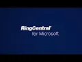 RingCentral for Microsoft Overview