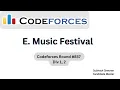 Codeforces Round Div 1 2 Problem E Music Festival
