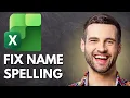How to Fix Misspelled Customer Names With Excel Quick Guide