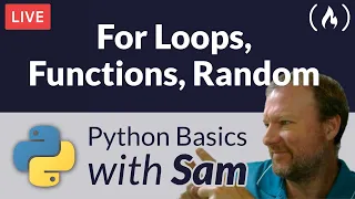 Python For Loops Functions and Random - Python Basics with Sam