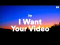 Lagu Djo: I Want Your Video // Lyrics
