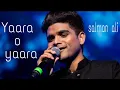 Download Lagu salman ali song yaara o yaara mai benam ho gaya movie(Benam)best performance